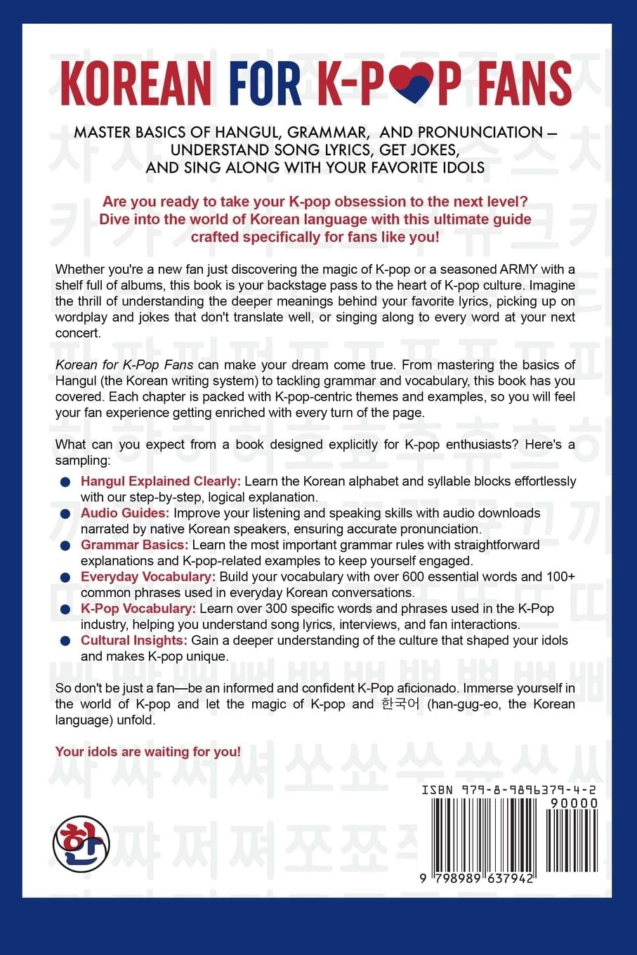 Korean for K-Pop Fans: Master Basics of Hangul, Grammar, and Pronunciation — Understand Song Lyrics, Get Jokes, and Sing along with Your Favorite Idols